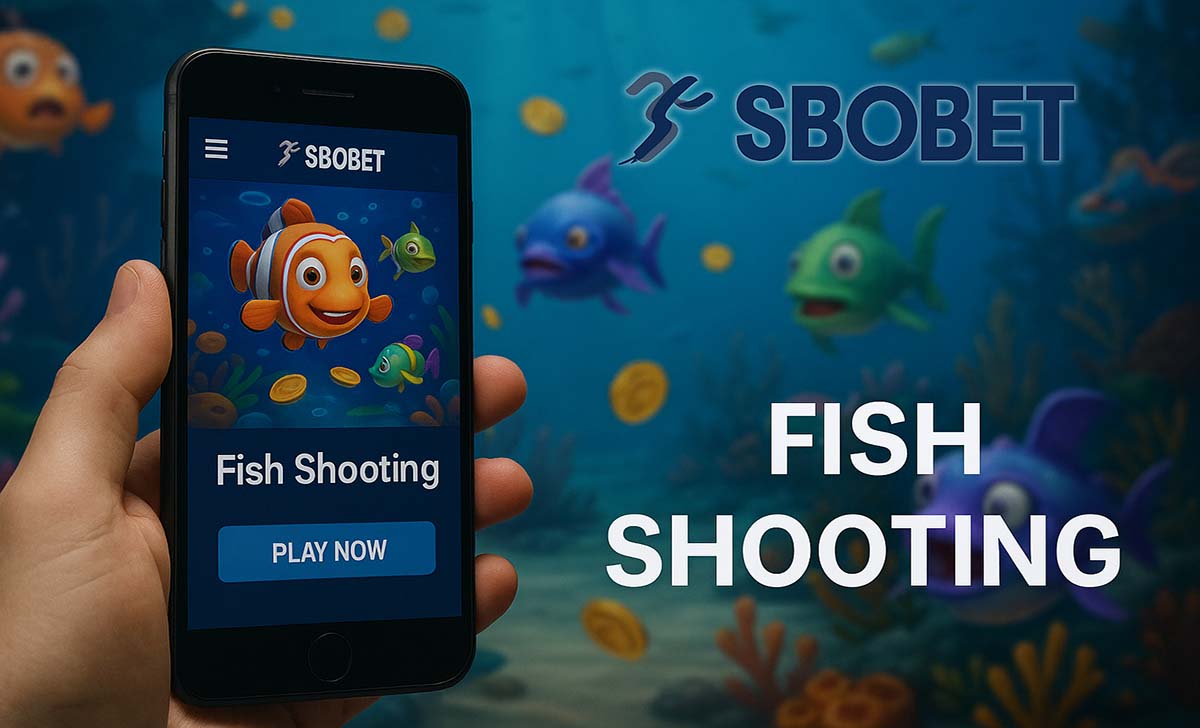 Bắn cá SBOBET: Loại game, ưu điểm và cách chơi bắn cá đổi thưởng