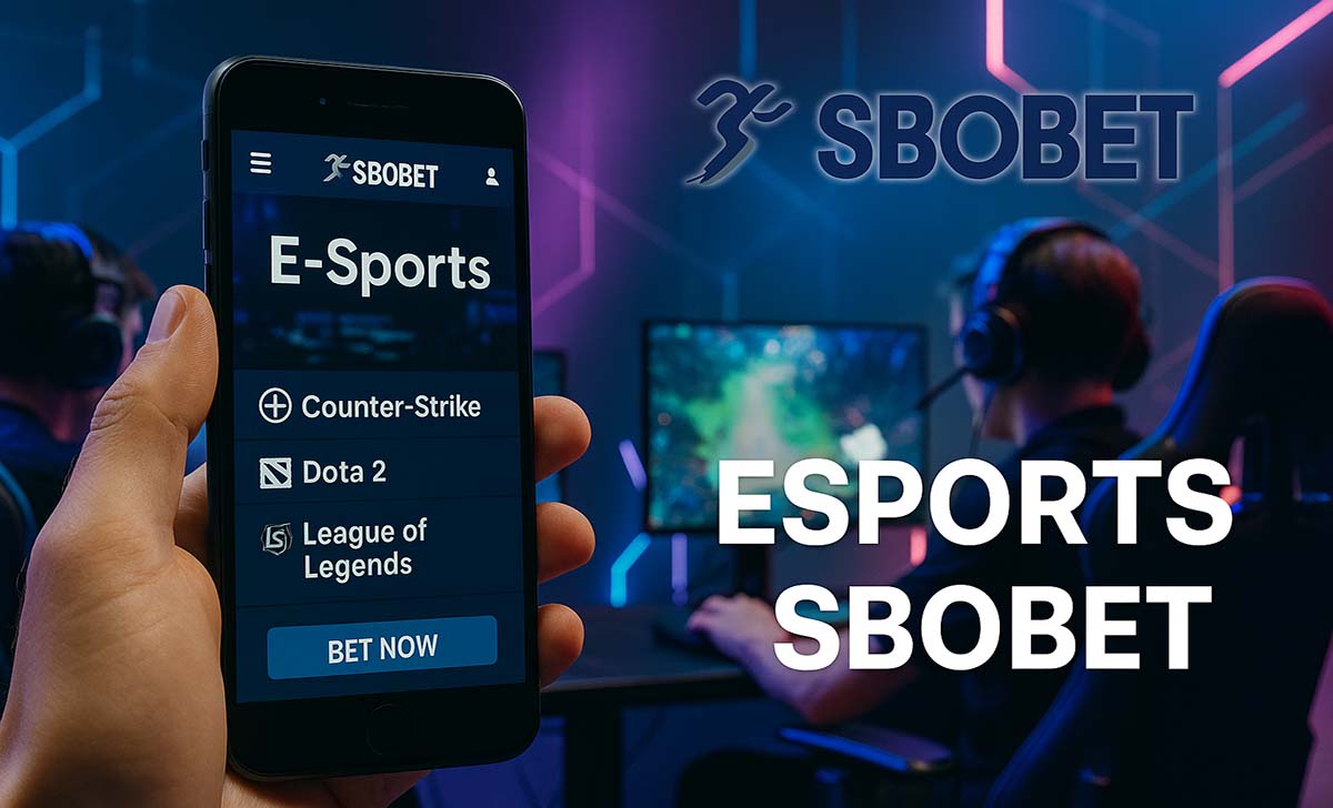 SBOBET Esport: Trò chơi, Kèo cược và cách tham gia Esports