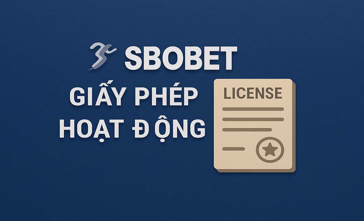 SBOBET có được cấp phép và tuân thủ pháp luật không?