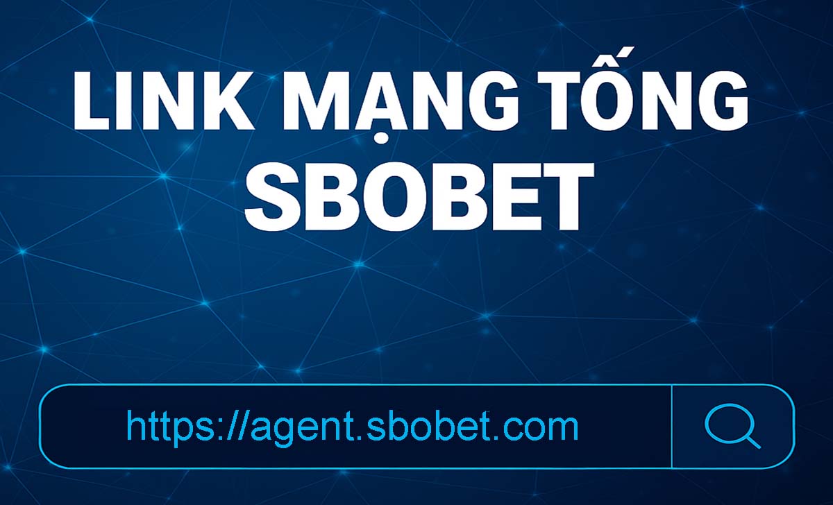 Link vào mạng tổng quản trị SBOBET